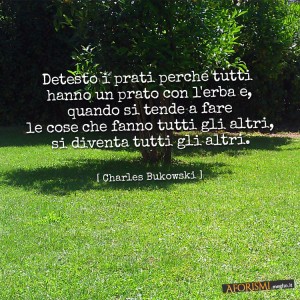 bukowski-prato-erba-conformismo